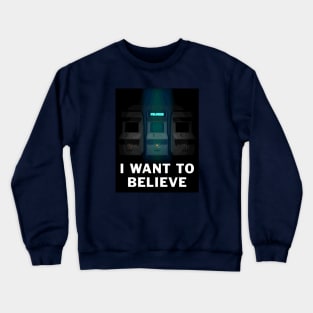 I Want to Believe (In Polybius) Crewneck Sweatshirt